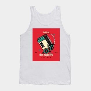 Born in the 80s - Vintage 80s Babies Design - Retro Tank Top